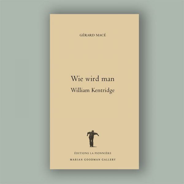 Gérard Macé : Wie wird man William Kentridge